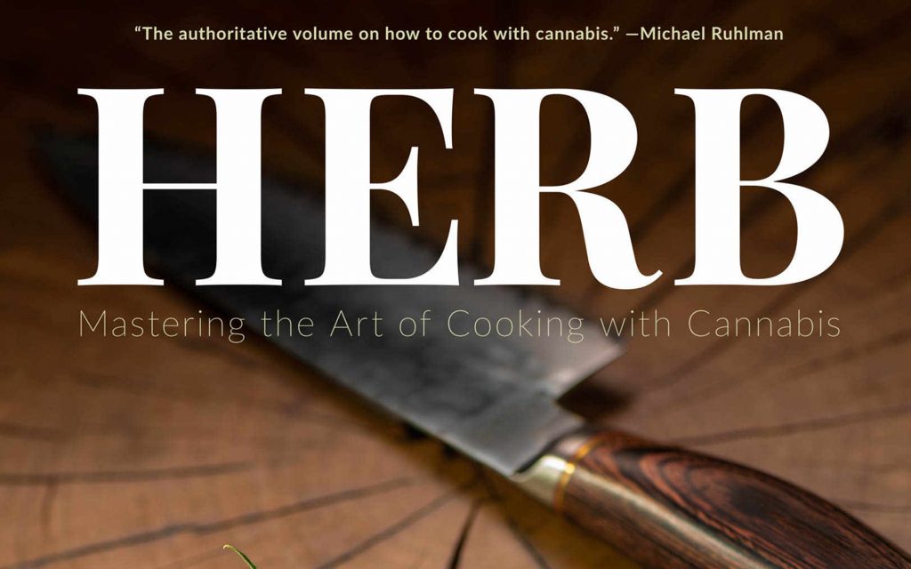 HERB: Mastering the Art of Cooking with Cannabis