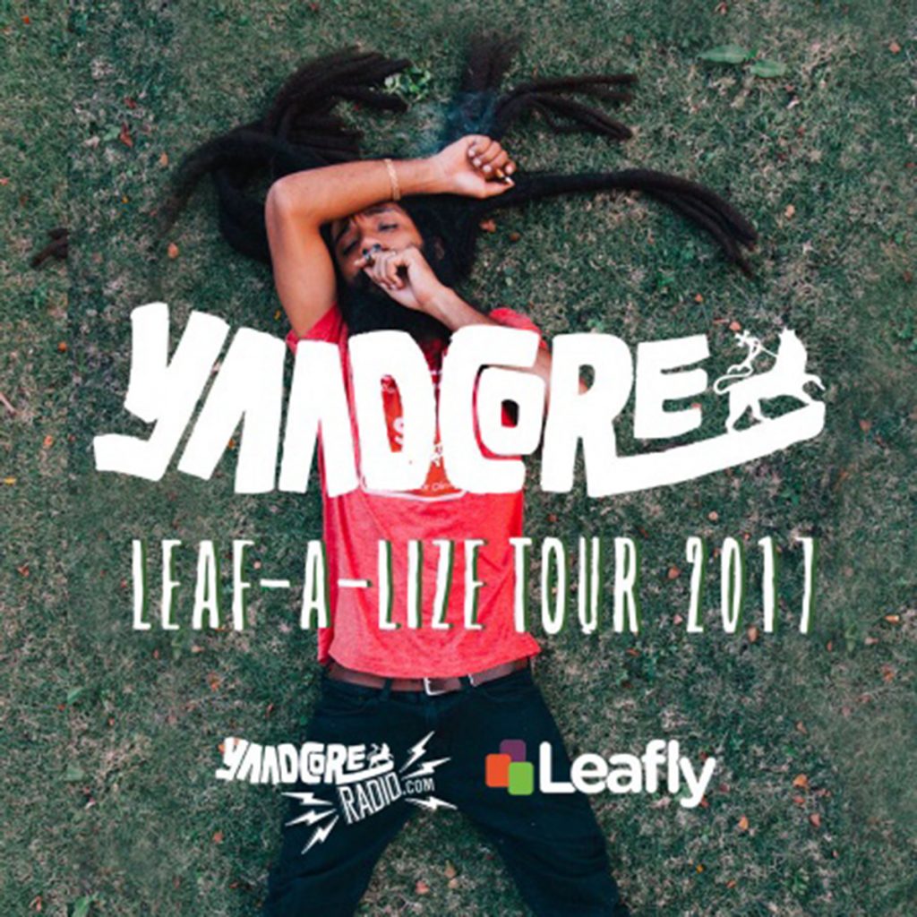 Yaadcore's Leaf-a-Lize Tour 2017