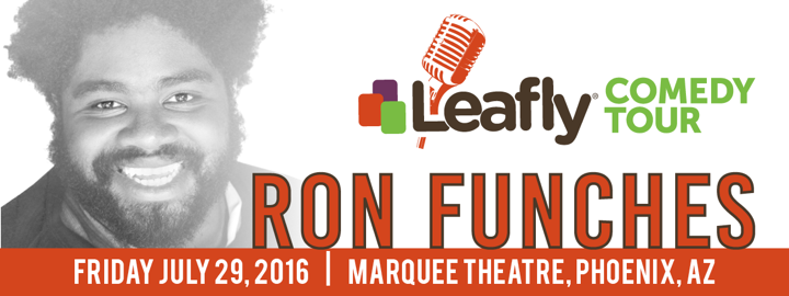 Ron Funches headlines the Leafly Comedy Tour in Phoenix, Arizona, on July 29th