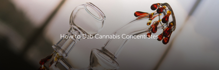 How to Dab Cannabis Concentrates