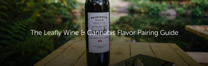 The Leafly Wine & Cannabis Flavor Pairing Guide