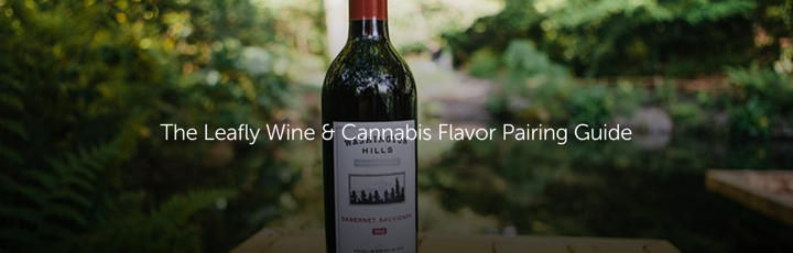 The Leafly Wine & Cannabis Flavor Pairing Guide