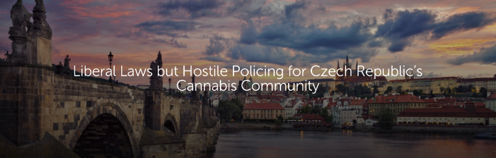  Liberal Laws but Hostile Policing for Czech Republic’s Cannabis Community