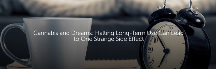 Cannabis and Dreams: Halting Long-Term Use Can Lead to One Strange Side Effect