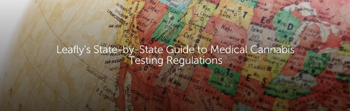 Leafly’s State-by-State Guide to Medical Cannabis Testing Regulations